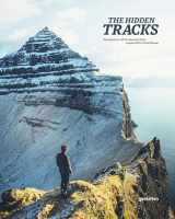 9783899559552-389955955X-The Hidden Tracks: Wanderlust – Hiking Adventures off the Beaten Path