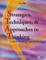 9781416061526-1416061525-Strategies, Techniques, & Approaches to Thinking: Critical Thinking Cases in Nursing