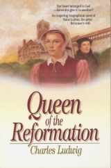 9780871236524-0871236524-Queen of the Reformation (Biographical Fiction Series)