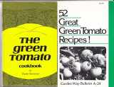 9780914718086-0914718088-The Green Tomato Cookbook