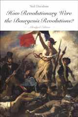 9781608467310-1608467317-How Revolutionary Were the Bourgeois Revolutions? (Abridged Edition): (Abridged Edition)