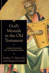 9780801099755-0801099757-God's Messiah in the Old Testament: Expectations of a Coming King