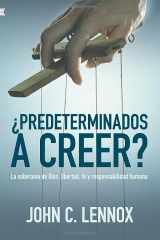 9788412069488-841206948X-¿Predeterminados a creer?: La soberanía de Dios, libertad, fe y responsabilidad humana (Spanish Edition)