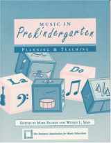 9781565450172-1565450175-Music in Prekindergarten: Planning and Teaching