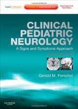 9781416061854-1416061851-Clinical Pediatric Neurology: A Signs and Symptoms Approach: Expert Consult - Online and Print