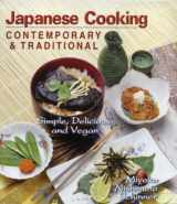 9781570670725-1570670722-Japanese Cooking: Contemporary & Traditional [Simple, Delicious, and Vegan]