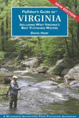 9781932098396-1932098399-Flyfisher's Guide to Virginia: Including West Virginia's Best Fly Fishing Waters (Flyfishers Guide) (Revised April, 2010)