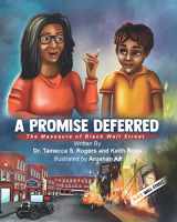 9781735430188-1735430188-A Promised Deferred: The Massacre of Black Wall Street