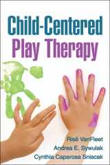 9781606239025-1606239023-Child-Centered Play Therapy