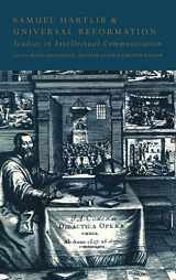 9780521452526-052145252X-Samuel Hartlib and Universal Reformation: Studies in Intellectual Communication