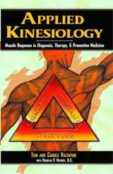 9780892813285-0892813288-Applied Kinesiology: Muscle Response in Diagnosis, Therapy, and Preventive Medicine (Thorson's Inside Health Series)