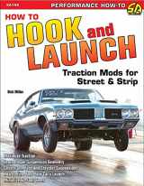 9781934709351-1934709352-How to Hook & Launch: Traction Mods for Street & Strip (Performance How to)