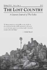 9780615780535-0615780539-The Lost Country Spring 2013: A Literary Journal of The Exiles (The Lost Country : A Literary Journal of The Exiles)