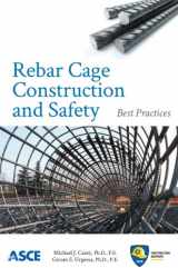 9780784412510-0784412510-Rebar Cage and Construction Safety: Best Practices