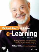 9781119046325-1119046327-Michael Allen's Guide to e-Learning: Building Interactive, Fun, and Effective Learning Programs for Any Company