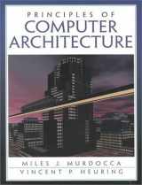 9780201436648-0201436647-Principles of Computer Architecture