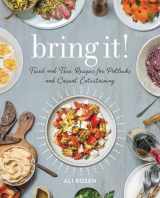 9780762462728-0762462728-Bring It!: Tried and True Recipes for Potlucks and Casual Entertaining