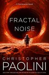 9781250862488-1250862485-Fractal Noise: A Fractalverse Novel