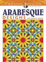 9780486493169-0486493164-Creative Haven Arabesque Designs Coloring Book (Adult Coloring Books: World & Travel)