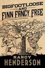 9780765378101-0765378108-Bigfootloose and Finn Fancy Free: A darkly funny urban fantasy (The Familia Arcana)