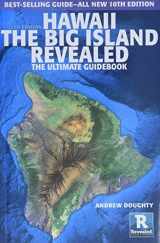 9781949678109-1949678105-Hawaii the Big Island Revealed: The Ultimate Guidebook