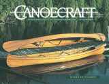 9781552093429-1552093425-Canoecraft: An Illustrated Guide to Fine Woodstrip Construction