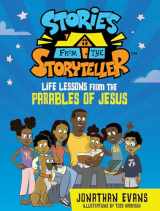 9780736985710-0736985719-Stories from the Storyteller: Life Lessons from the Parables of Jesus (The Stories from the Storyteller)