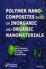 9781118385098-1118385098-Polymer Nanocomposites based on Inorganic and Organic Nanomaterials (Polymer Science and Plastics Engineering)