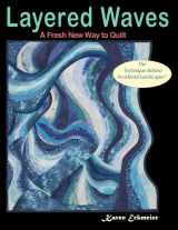 9780979203329-0979203325-Layered Waves: A Fresh New Way to Quilt