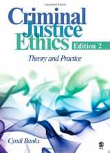 9781412958325-1412958326-Criminal Justice Ethics: Theory and Practice