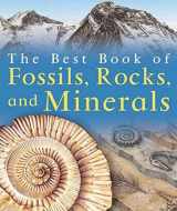9780753460818-0753460815-The Best Book of Fossils, Rocks & Minerals