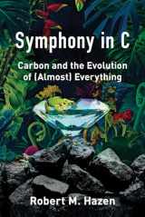 9780393609431-039360943X-Symphony in C: Carbon and the Evolution of (Almost) Everything