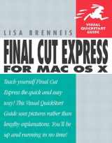 9780321199126-032119912X-Final Cut Express for Mac OS X (Visual QuickStart Guide)