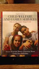 9780205571901-0205571905-Child Welfare and Family Services: Policies and Practice (8th Edition)