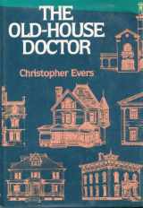 9780879510909-0879510900-The Old-House Doctor