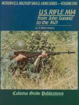 9780889351103-0889351104-US Rifle M14 - from John Garand to the M21