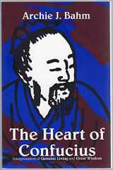 9780875730219-0875730213-The Heart of Confucius: Interpretations of "Genuine Living" and "Great Wisdom"
