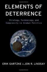 9780197754443-0197754449-Elements of Deterrence: Strategy, Technology, and Complexity in Global Politics