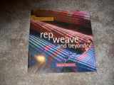 9781931499453-1931499454-Rep Weave and Beyond (Weavers Studio)