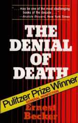 9780029023808-0029023807-The Denial of Death
