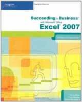 9781423906056-1423906055-Succeeding in Business with Microsoft Office Excel 2007: A Problem-Solving Approach (Available Titles Skills Assessment Manager (SAM) - Office 2007)