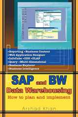 9780595340798-0595340792-SAP AND BW Data Warehousing: How to plan and implement