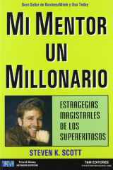 9789872190798-9872190798-Mi mentor un millonario. Estrategias magistrales de los superexitosos (Spanish Edition)
