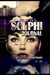 9780994516350-0994516355-Sci Phi Journal, Q1 2016: The Journal of Science Fiction and Philosophy