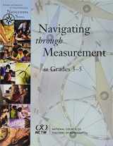9780873535441-0873535448-Navigating Through Measurement In Grades 3-5 (PRINCIPLES AND STANDARDS FOR SCHOOL MATHEMATICS NAVIGATIONS SERIES)