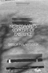 9780874626582-0874626587-Kierkegaard's Concept of Existence (Marquette Studies in Philosophy)