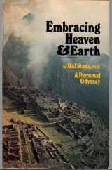 9781565570504-1565570502-Embracing Heaven & Earth: A Personal Odyssey