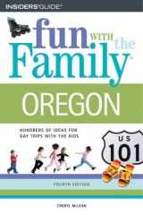 9780762729814-0762729813-Insiders' Guide Fun With the Family Oregon: Hundreds of Ideas for Day Trips With the Kids
