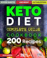 9781790824885-1790824885-Ketogenic Diet For Beginners: 14 Days For Weight Loss Challenge And Burn Fat Forever. Lose Up to 15 Pounds In 2 Weeks. Cookbook with 200 Low-Carb, Healthy and Easy to Make Keto Diet Recipes.