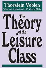 9781560005629-1560005629-The Theory of the Leisure Class